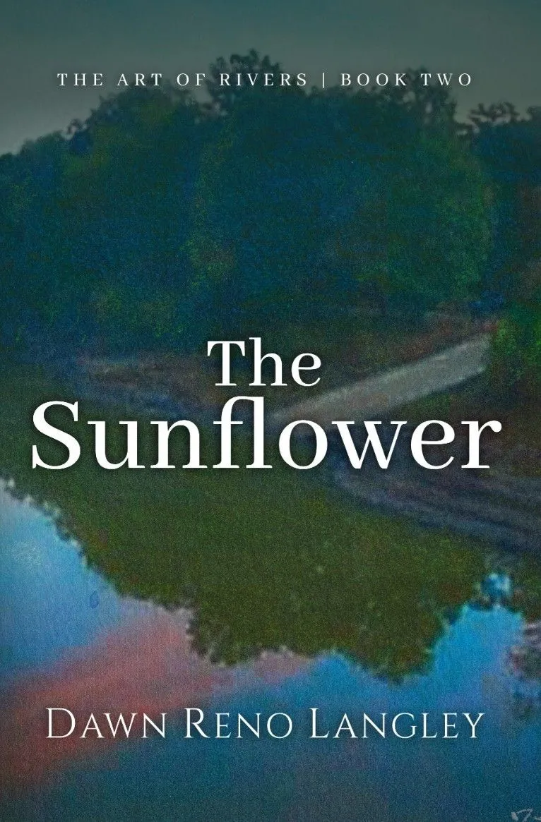 The Sunflower: Book Two, The Art of Rivers